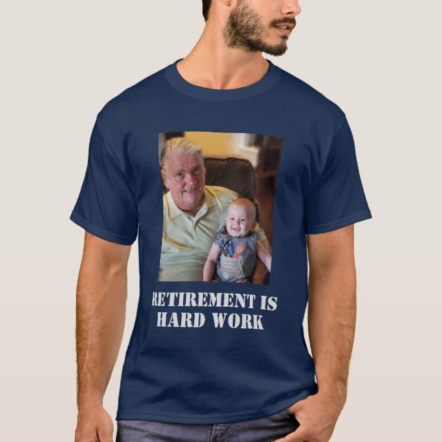 Pension är morfar Foto fantiskt för hårt arbete T Shirt (Framsida)