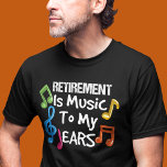 Pension är Music Colorful Musik noter Reless T Shirt<br><div class="desc">Underbar gåva till alla du vet som går i pension i år efter flera års hårt arbete och om de tittar fram emot att njuta av livet som pensionär</div>