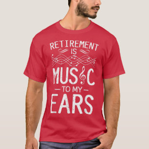 Pension är musik i mitt Öron - Musiklärare T Shirt