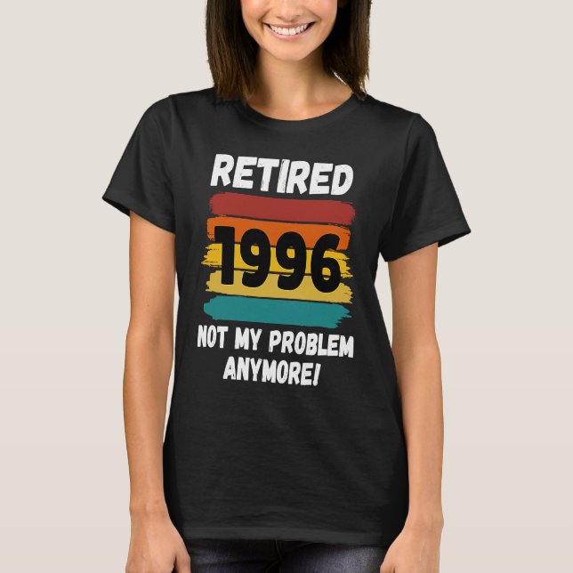Pension är pensionerad 1996, inte min problemVinta T Shirt (Framsida)