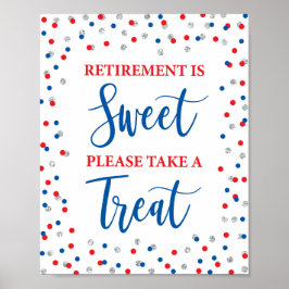 Pension är Sweet (söt), ta ett Treat-tecken Poster