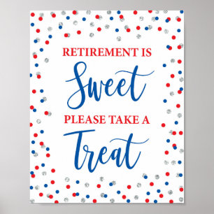 Pension är Sweet (söt), ta ett Treat-tecken Poster