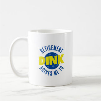Pension driver mig till Dink Funny Pickleball Kaffemugg