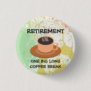 PENSION - en stor lång kaffebrytning Knapp