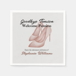 Pension, farväl, Tension Office Heels Pappersservett