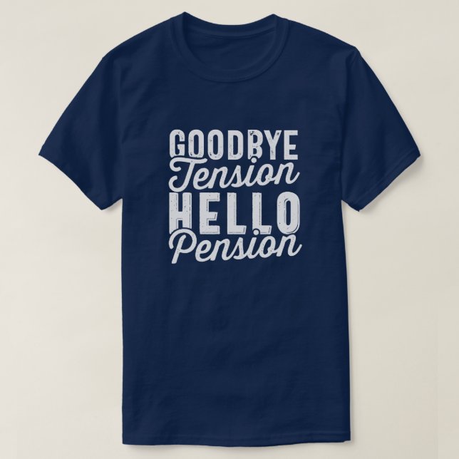 Pension Gift, adjö till Hej-pension T Shirt (Design framsida)