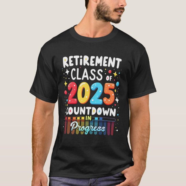 Pension-klass för 2025 Lärarurladdning T Shirt (Framsida)
