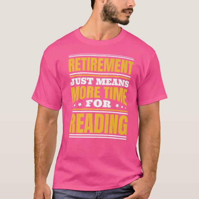 Pension mer tid för läsning t shirt (Framsida)