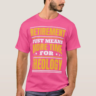 Pension mer tid för teologi t shirt
