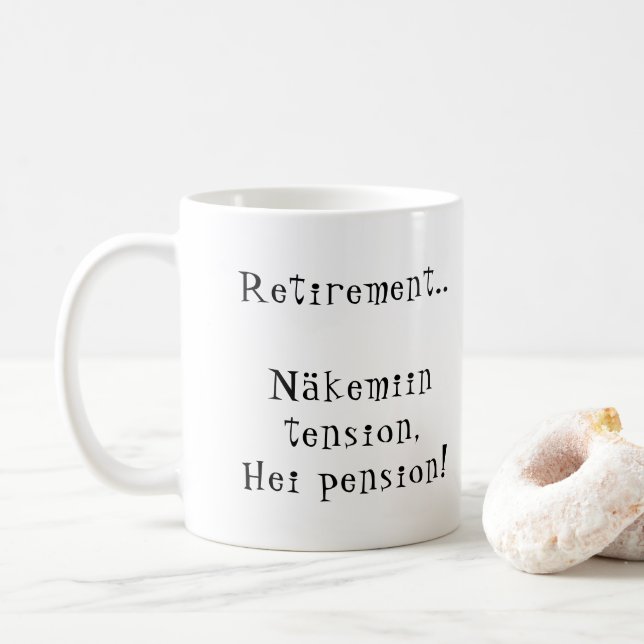Pension Näkemiinspänningen Hei pension! Finska Kaffemugg (Med munk)