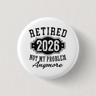 Pension Pensionerad 2026 Inte Mitt Problem Längre Knapp