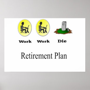 Pension-plan: Arbete, arbete, Poster