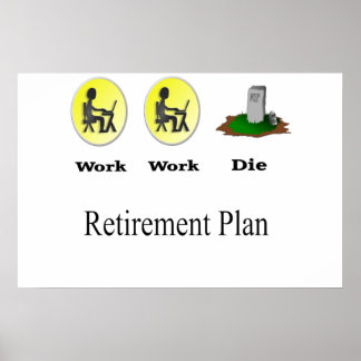 Pension-plan: Arbete, arbete, Poster
