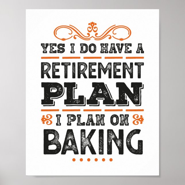 Pension plan Baking Gift Funny Poster (Framsidan)