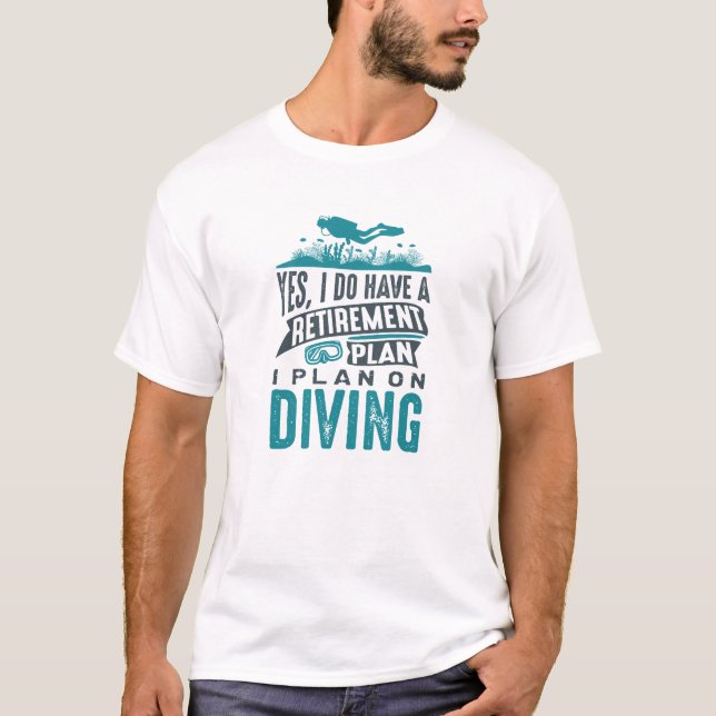 Pension Plan Diving T Shirt (Framsida)
