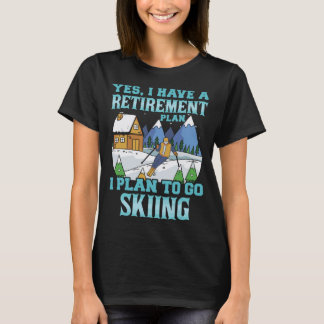 Pension plan I planerar att åka skidor T Shirt
