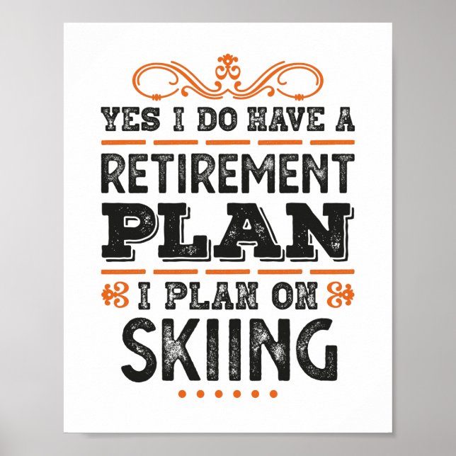 Pension Plan Skiing Gift Funny Poster (Framsidan)