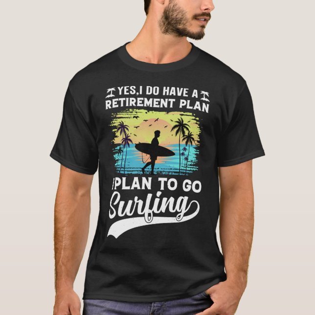 Pension plan Surfing T-Shirt (Framsida)
