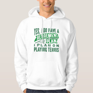 Pension Plan Tennis Hoodie
