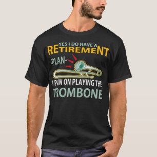 Pension plan Trombone T Shirt