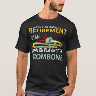 Pension plan Trombone T Shirt