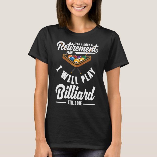 Pension-planen för Billiard Snooker Player Play Ba T Shirt (Framsida)