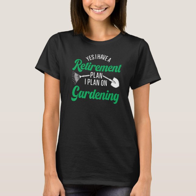 Pension-planen  pensionerad Gardener Garden T Shirt (Framsida)