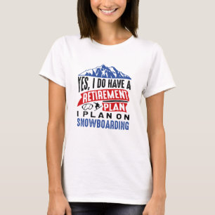 Pension-planen Snowboarding T Shirt