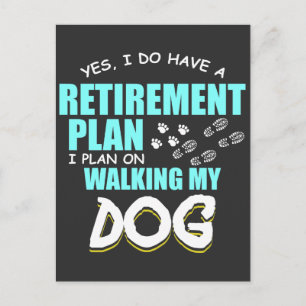 Pension planerar att gå min Hund Retire Gift Vykort
