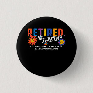 Pension Retire Definition Groovy - inte mitt probl Knapp