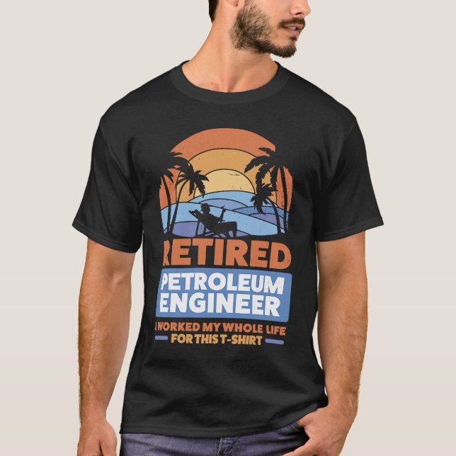 Pension Retiree Engineering Retrött Petroleum E T Shirt (Framsida)