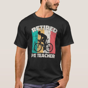 Pension Retrött Pe Teacher T Shirt