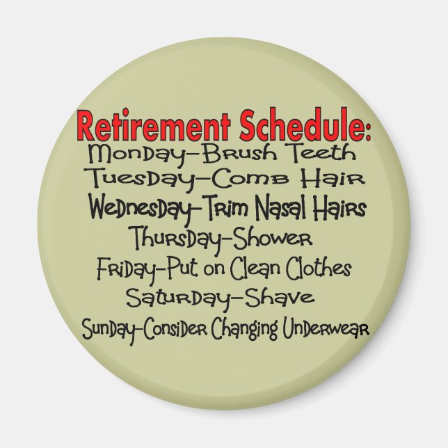 "Pension Schedule" - Ljunygåvor Magnet (Framsidan)