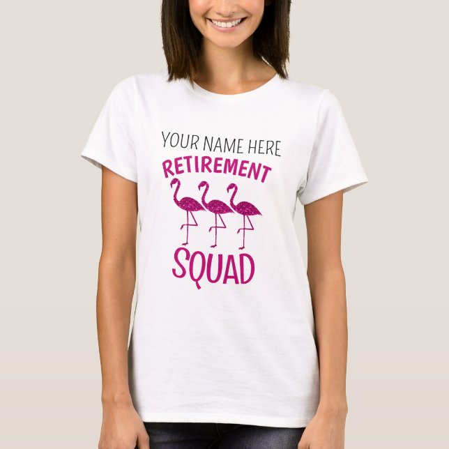 Pension Squad rosa flamingo Anpassningsbar pension T Shirt (Framsida)