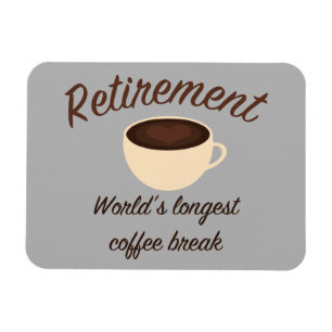 Pension: Världs längst kaffeavbrott Magnet