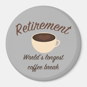 Pension: Världs längst kaffeavbrott Magnet