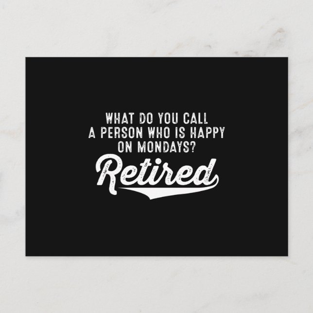 Pension Vem är Lycklig på måndagar? Pensionerad Meddelande Vykort (Framsida)
