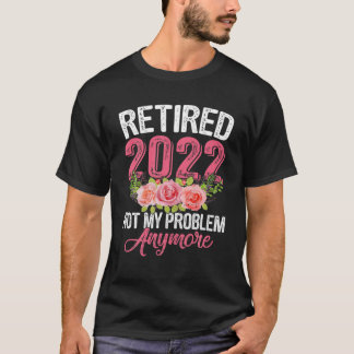 Pension Women Outfit Redragen 2022, inte min probl T Shirt