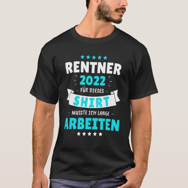 Pensionär 2022 - jag var tvungen att arbeta för de t shirt (Framsida)
