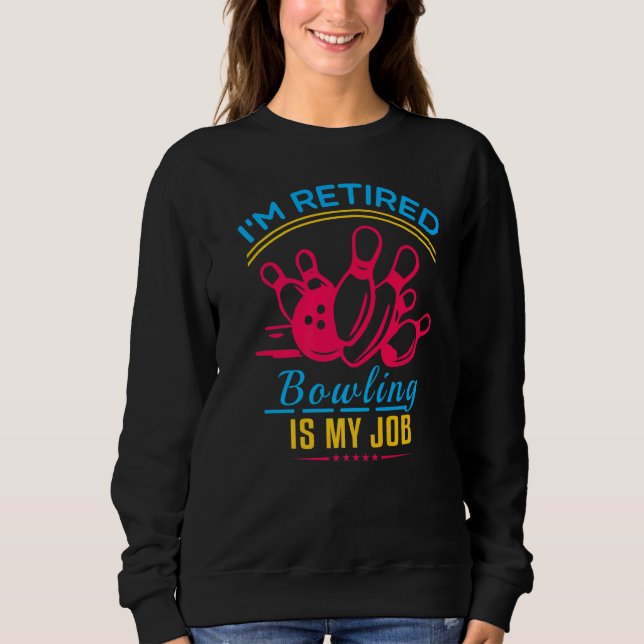 Pensionär Retiree Pension I är Retrött Bowling I T Shirt (Framsida)