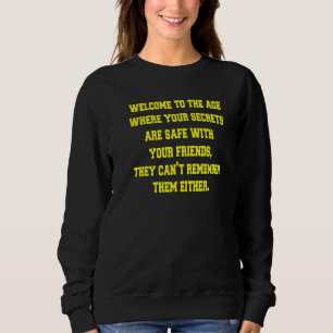 Pensionär Välkommen Till Den Ålder Där Dina Hemlig T Shirt