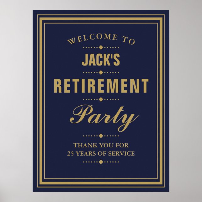 Pensionärsfest Navy Och Guld Välkomstskylt Poster (Framsidan)