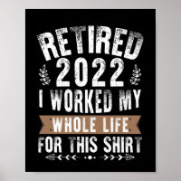 Pensionerad 2022 Jag jobbade hela mitt roliga pens
