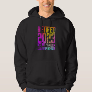 Pensionerad 2023 Inte Mitt Problem Längre Färgrik Hoodie