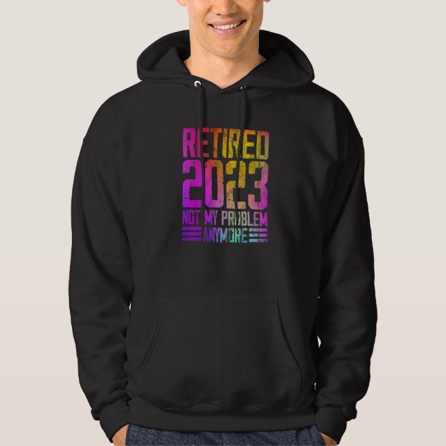 Pensionerad 2023 Inte Mitt Problem Längre Färgrik  Hoodie (Framsida)