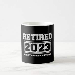 Pensionerad 2023 Inte Mitt Problem Längre Kaffemugg