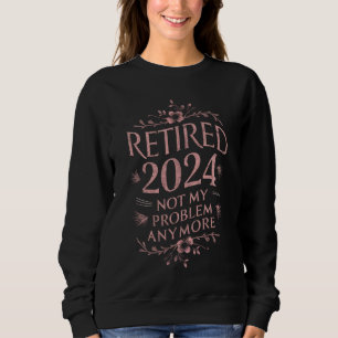 Pensionerad 2024 Inte Mitt Problem Längre Pensione T Shirt