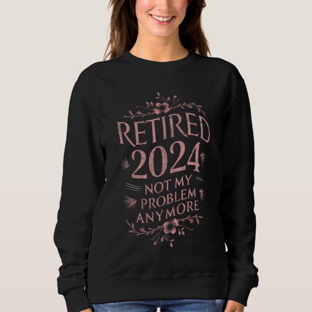 Pensionerad 2024 Inte Mitt Problem Längre Pensione T Shirt (Framsida)