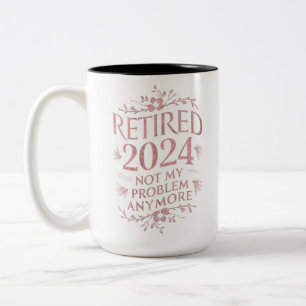 Pensionerad 2024 Inte Mitt Problem Längre Pensione Två-Tonad Mugg