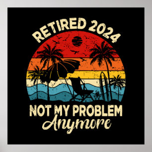 Pensionerad 2024 Inte Mitt Problem Mer Roligt Poster